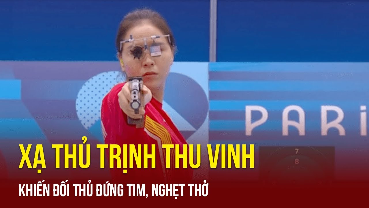 Tin thể thao 3/8 | Bách phát bách trúng, xạ thủ Trịnh Thu Vinh khiến đối thủ đứng tim, nghẹt thở