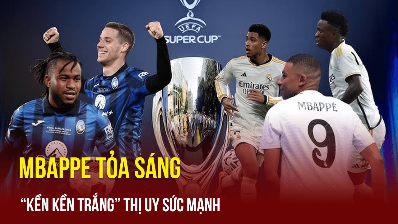 Tin thể thao 14/8 | Real phô diễn sức mạnh, Mbappe xâu kim sút thủng lưới, Atalanta ôm hận | TTTH