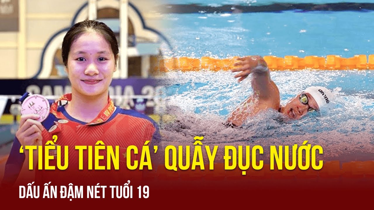 Tin thể thao sáng 2/8 | “Tiểu tiên cá” Võ Thị Mỹ Tiên đạp nước rẽ sóng chấn động Olympics ở tuổi 19