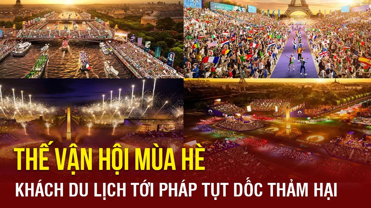 Câu chuyện Olympic: Kinh đô ánh sáng Paris thất thu vì lượng khách “không như kỳ vọng” | TTVH