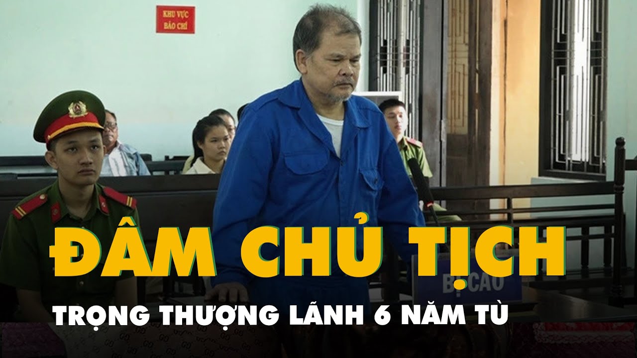 Người đâm trọng thương chủ tịch phường ở Huế đã bị tuyên phạt 6 năm tù