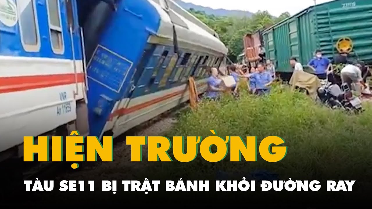 Hiện trường tàu SE11 bị trật bánh khỏi đường ray ở Thừa Thiên Huế