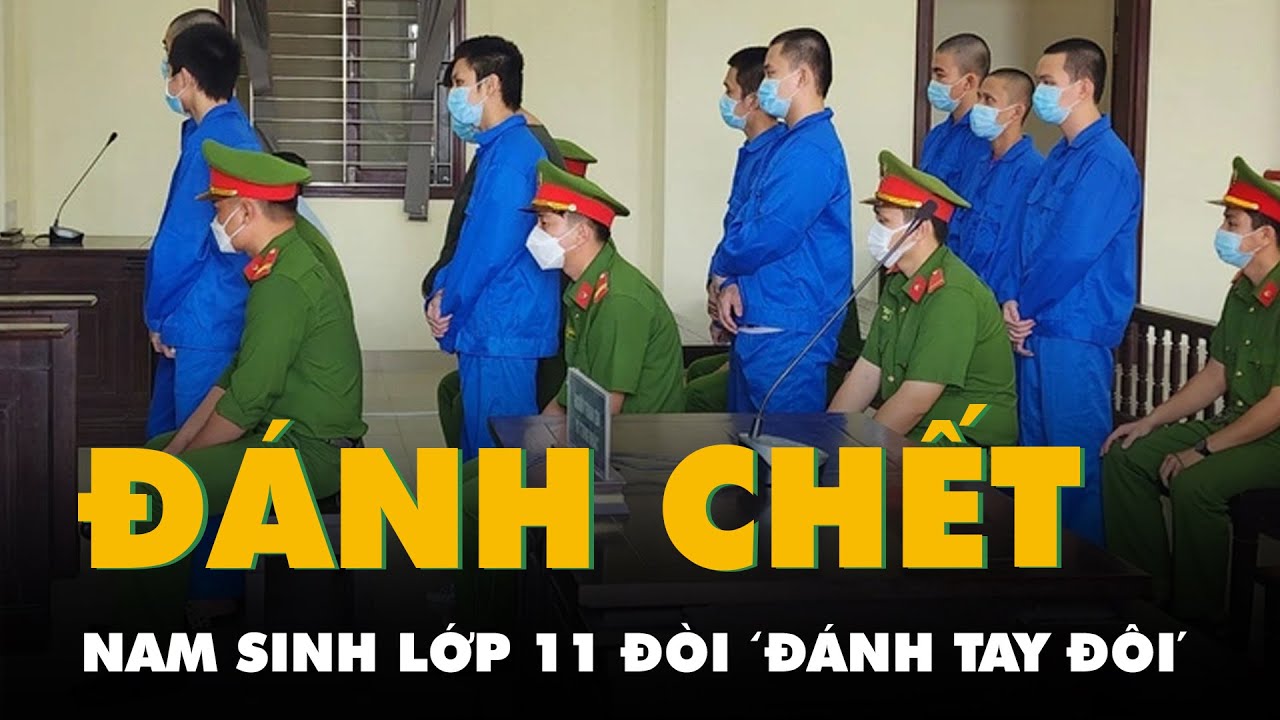 Hẹn 'đánh tay đôi', nam sinh lớp 11 bị 'đối thủ' rủ thêm 8 người tới đánh chết