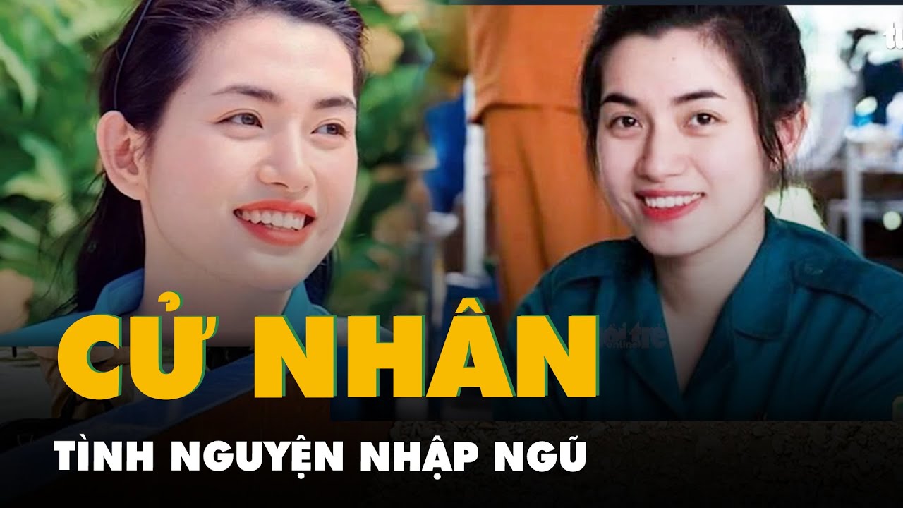 Cử nhân luật xinh đẹp gác lại chuyện đi làm, tình nguyện nhập ngũ