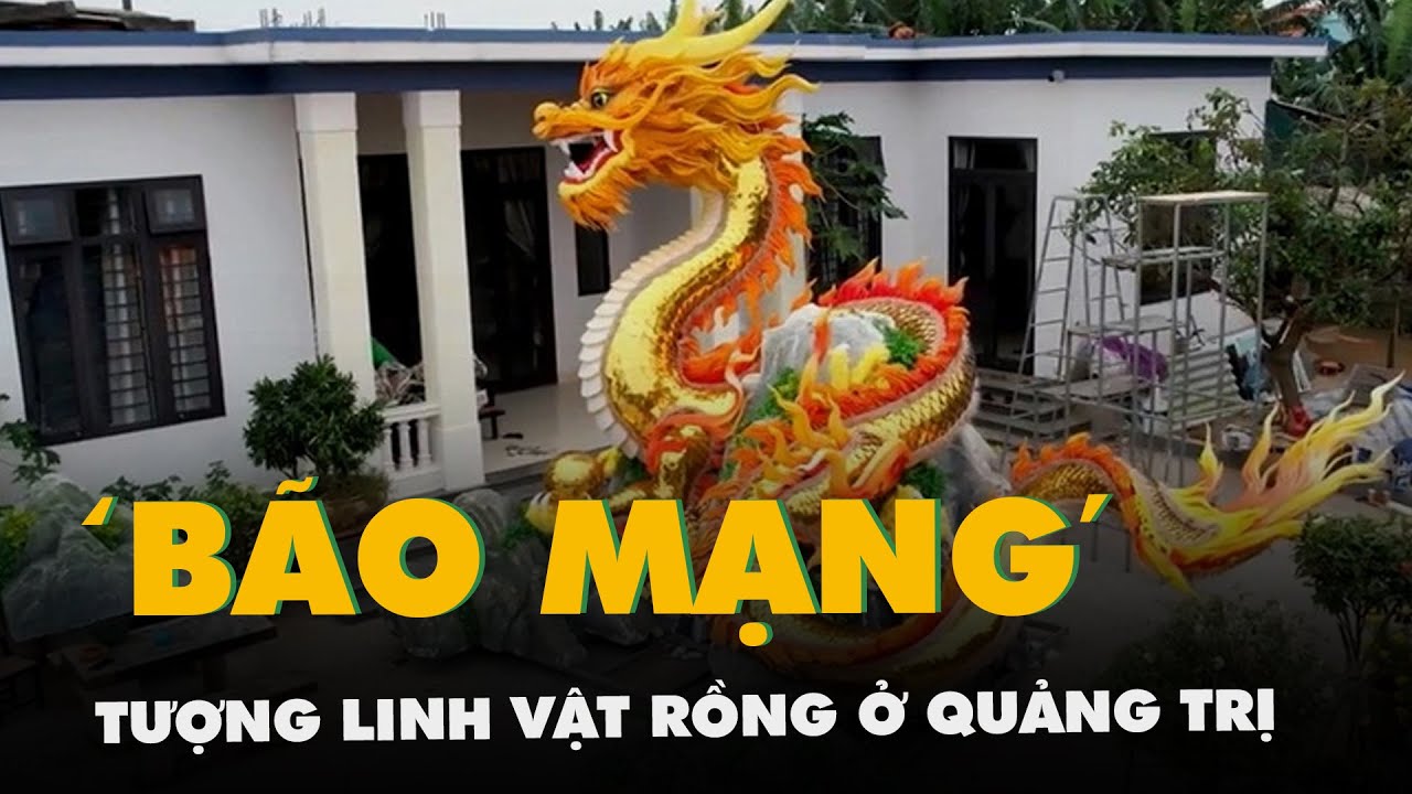 Tượng linh vật rồng ở Quảng Trị vừa lộ diện đã gây ‘bão mạng’