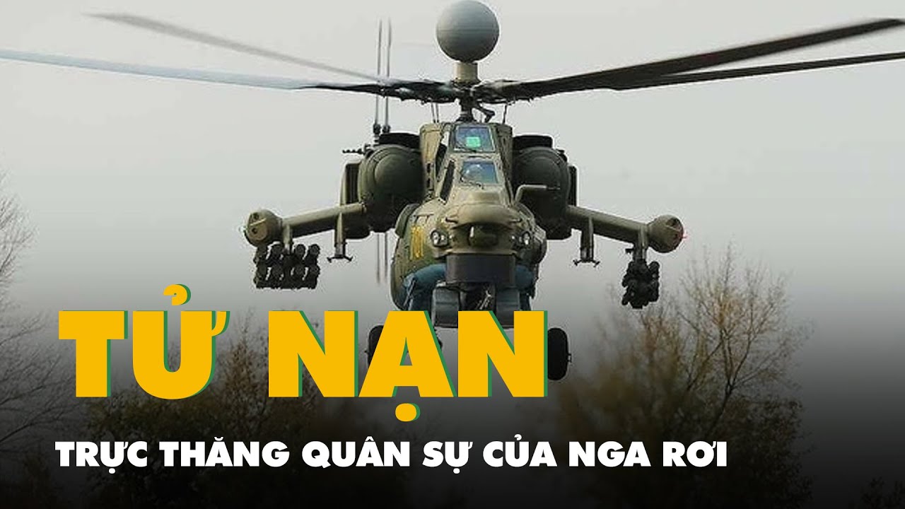 Trực thăng quân sự Mi-28 của Nga rơi, phi hành đoàn tử nạn