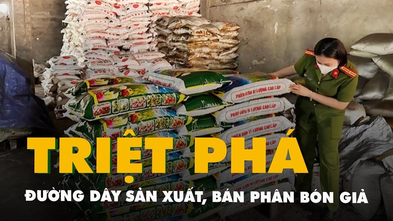 Triệt phá đường dây sản xuất, bán phân bón giả