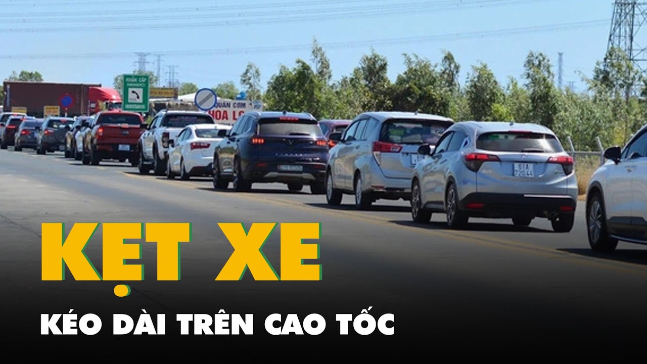 Kẹt xe kéo dài trên cao tốc Vĩnh Hảo - Phan Thiết và quốc lộ 1