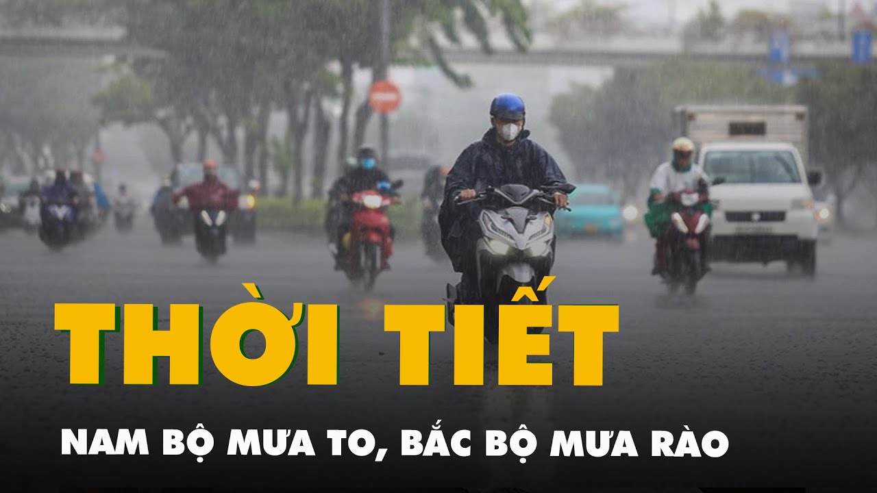 Thời tiết hôm nay 22-6: Nam Bộ mưa to nhiều nơi; Bắc Bộ ngày mưa rào