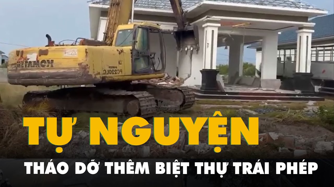 Thêm năm người dân liên quan vụ 79 biệt thự trái phép ở Phú Quốc tự nguyện tháo dỡ