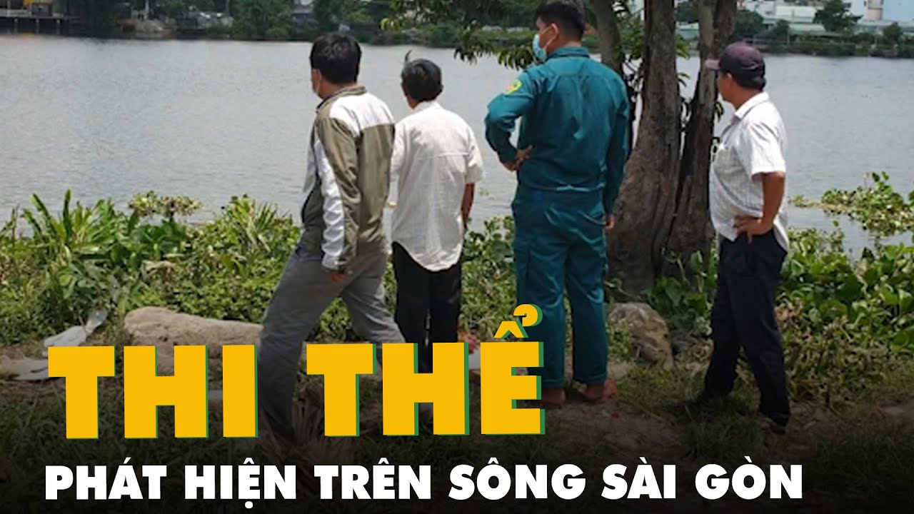 Phát hiện thi thể nam giới trên sông Sài Gòn