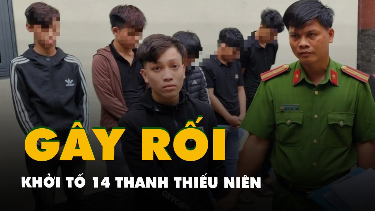 Khởi tố 14 thanh thiếu niên nhóm ‘Kiến lửa’ và ‘Tôn Đản’ về tội gây rối