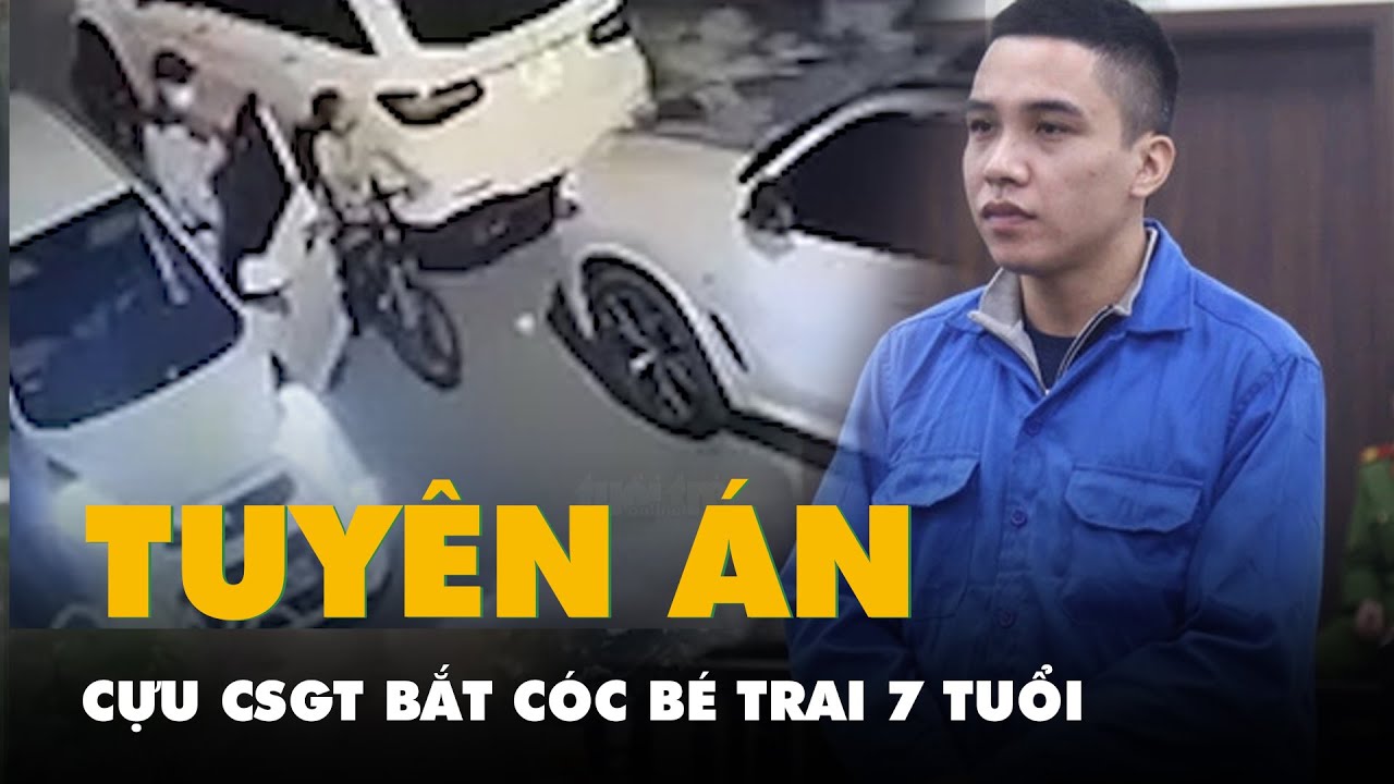 Cựu cảnh sát giao thông bắt cóc bé trai ở Hà Nội lãnh 20 năm tù