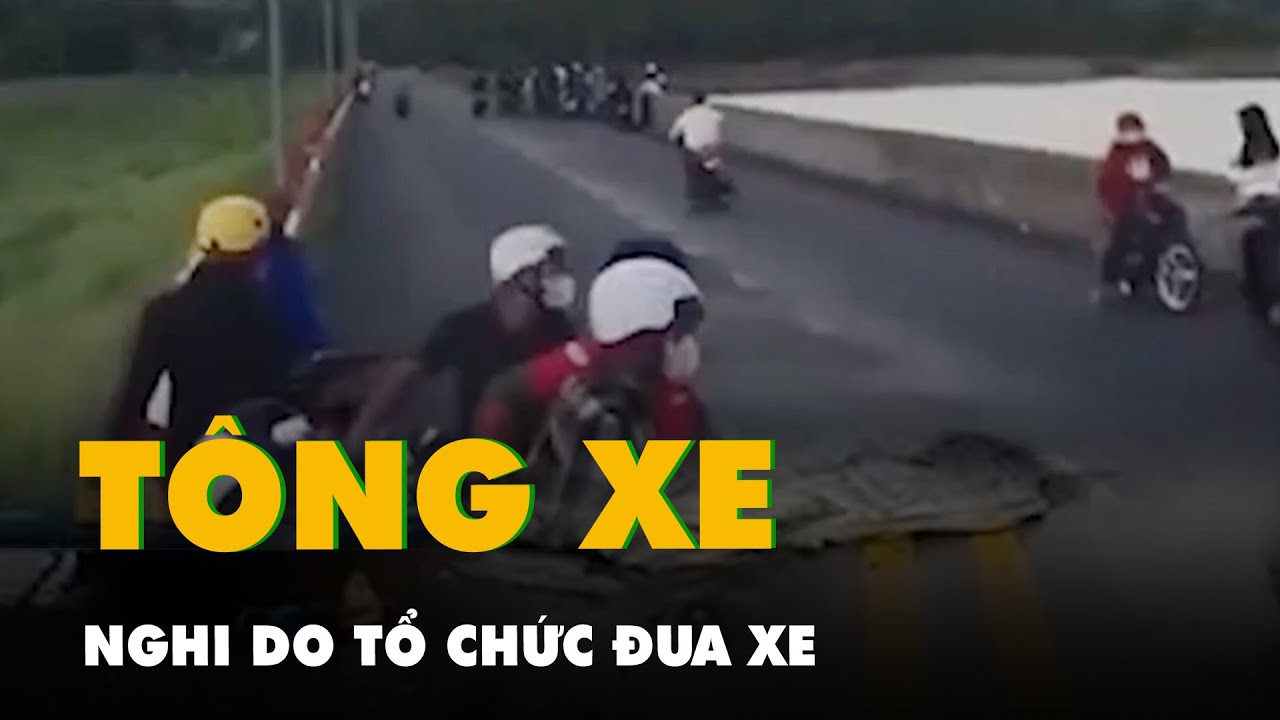 Nhóm thanh thiếu niên nghi tổ chức đua xe, bất ngờ tông nhau khiến một học sinh tử vong