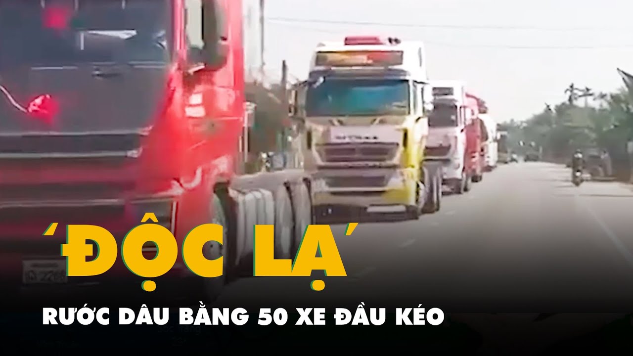 Rước dâu bằng 50 xe đầu kéo, CSGT yêu cầu không bấm còi inh ỏi và đi theo hàng lối