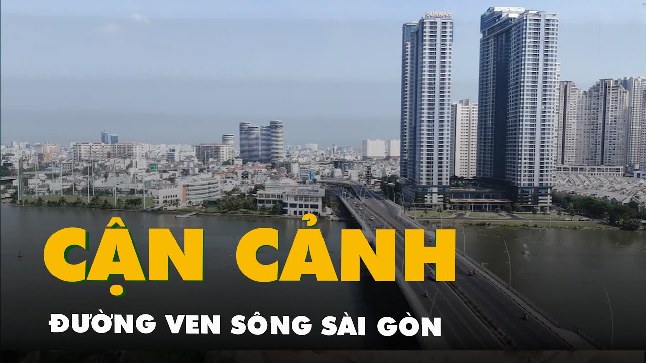 Cận cảnh đường ven sông Sài Gòn dự kiến đi qua 6 dự án với lộ giới 35m   Tuôi Tre Online