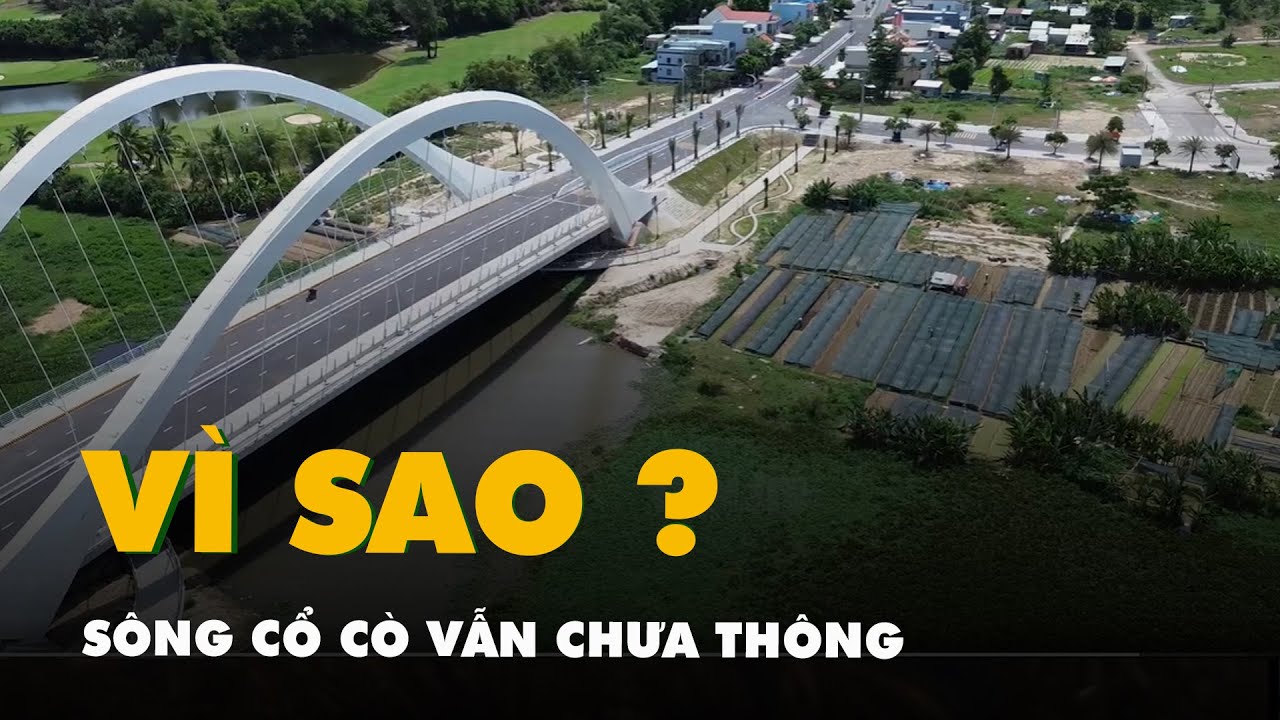 Vốn đầu tư nghìn tỉ, sông Cổ Cò vẫn chưa thông