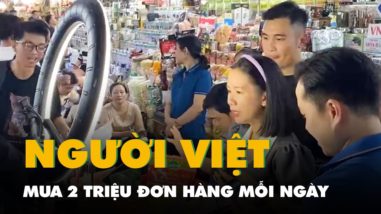 Người Việt lướt TikTok 1-2 giờ, mua đến 2 triệu đơn hàng mỗi ngày