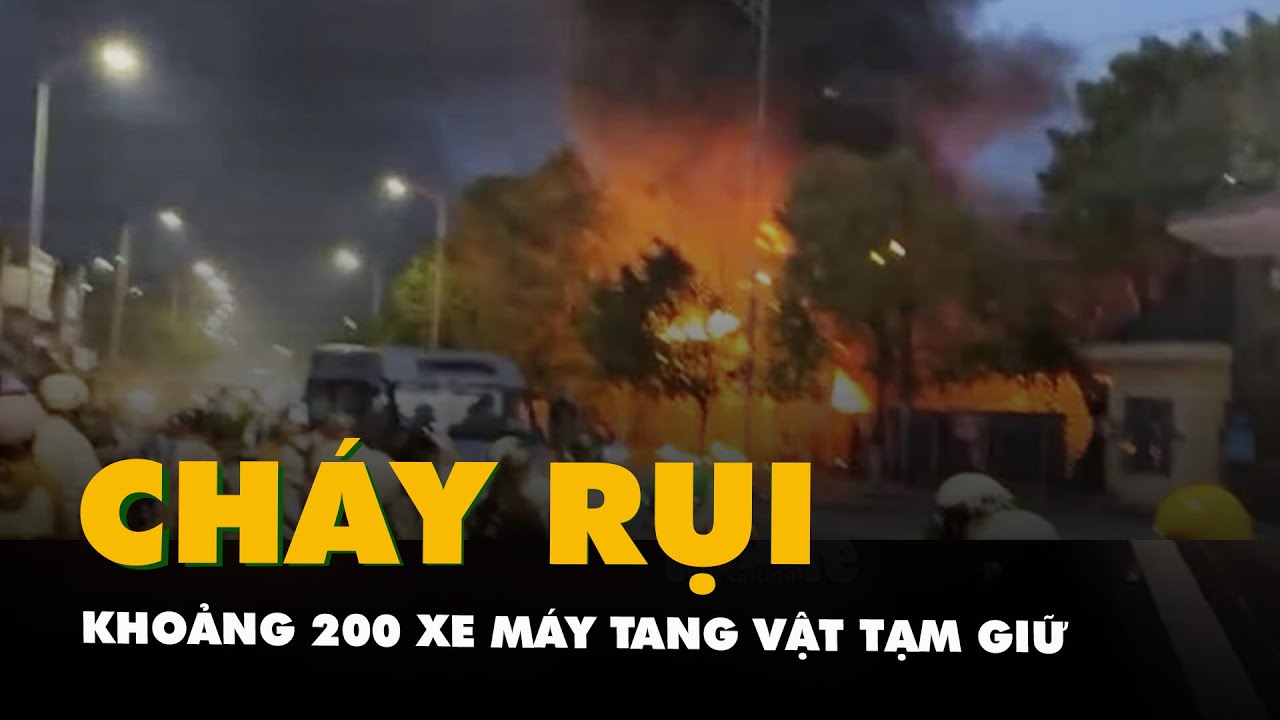 Khoảng 200 xe máy tang vật tạm giữ cháy rụi ở kho của công an huyện