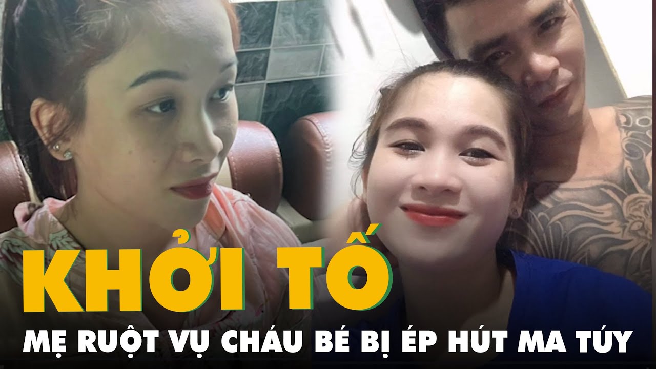 Khởi tố mẹ ruột vụ cháu bé 3 tuổi nghi bị ép hút ma túy ở Hóc Môn