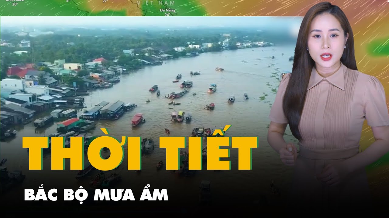 Thời tiết hôm nay 16-1: Bắc Bộ mưa ẩm, Nam Bộ nắng hanh