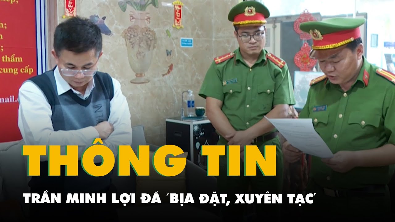 Công an Đắk Lắk thông tin thêm vụ bắt ông Trần Minh Lợi