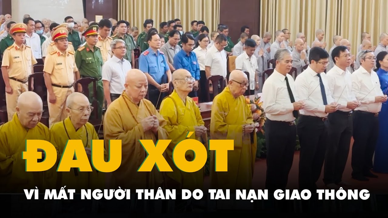 Nhiều người lặng lẽ rơi nước mắt vì mất người thân yêu do tai nạn giao thông