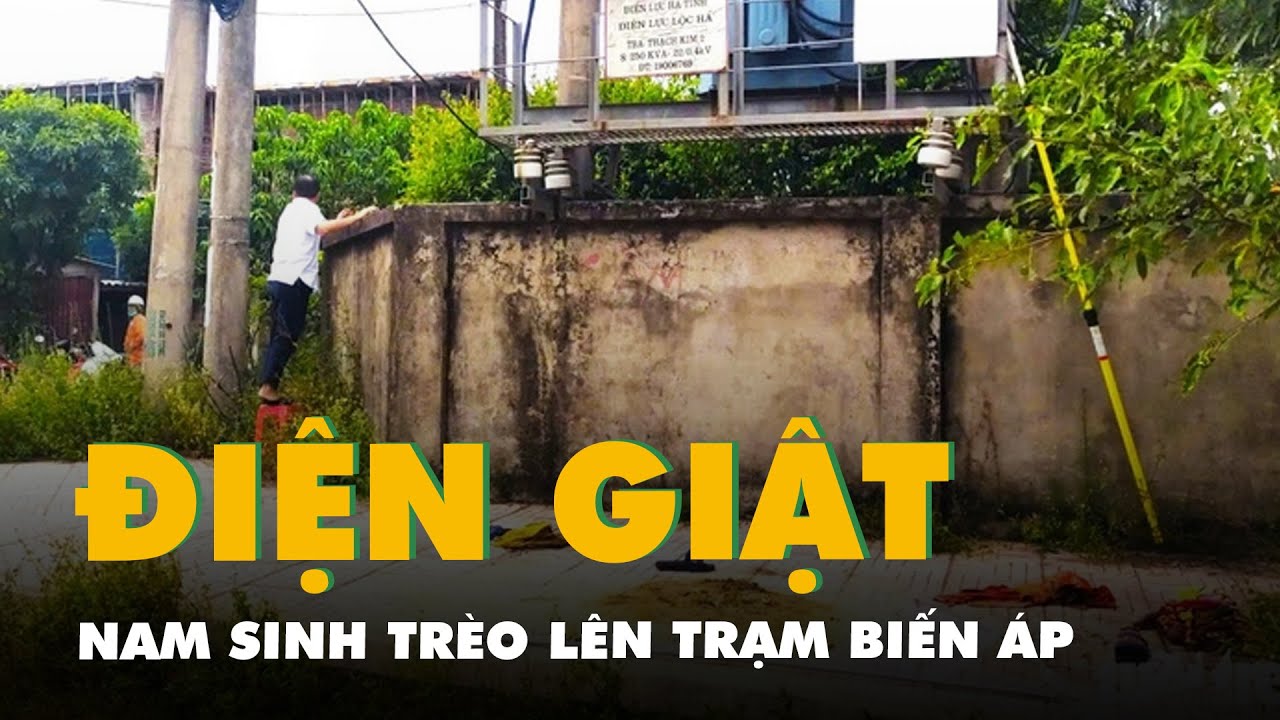 Trèo lên trạm biến áp gỡ diều, nam sinh bị điện giật tử vong