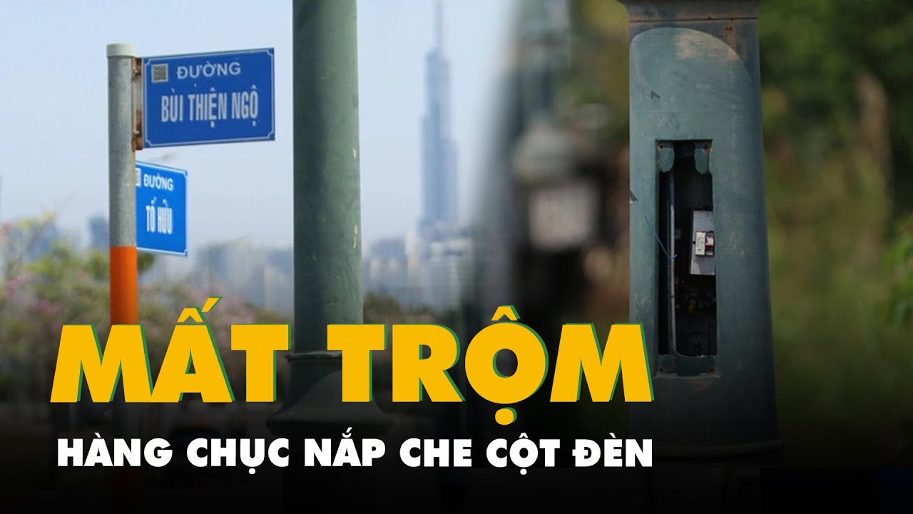 Hàng chục nắp che cột đèn trong khu đô thị Thủ Thiêm bị mất trộm