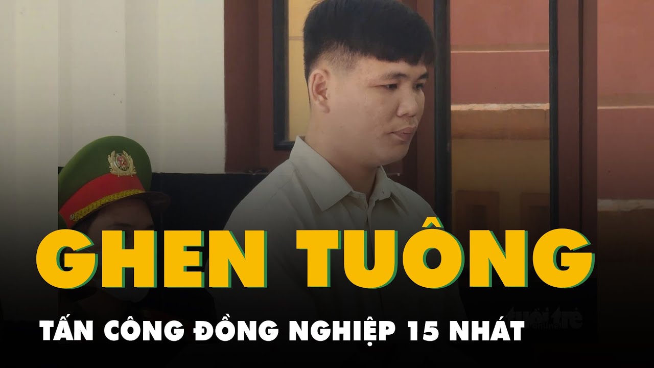 Lãnh 14 năm tù vì tấn công đồng nghiệp do ghen tuông