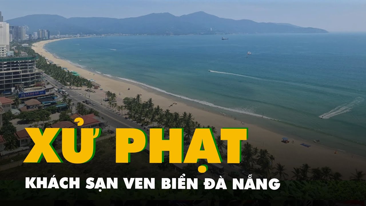 Từ phản ảnh không đảm bảo vệ sinh, khách sạn ven biển Đà Nẵng bị xử phạt