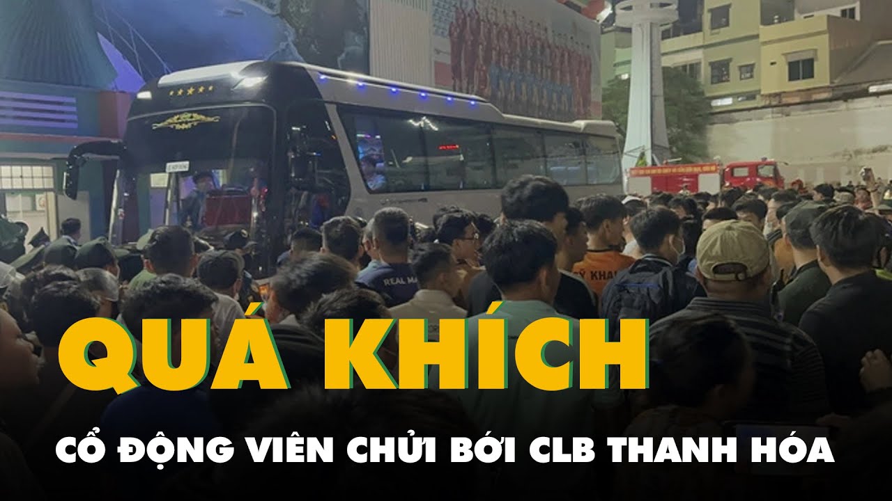 Cổ động viên quá khích đuổi theo, chửi bới CLB Thanh Hóa tận khách sạn tại Bình Định