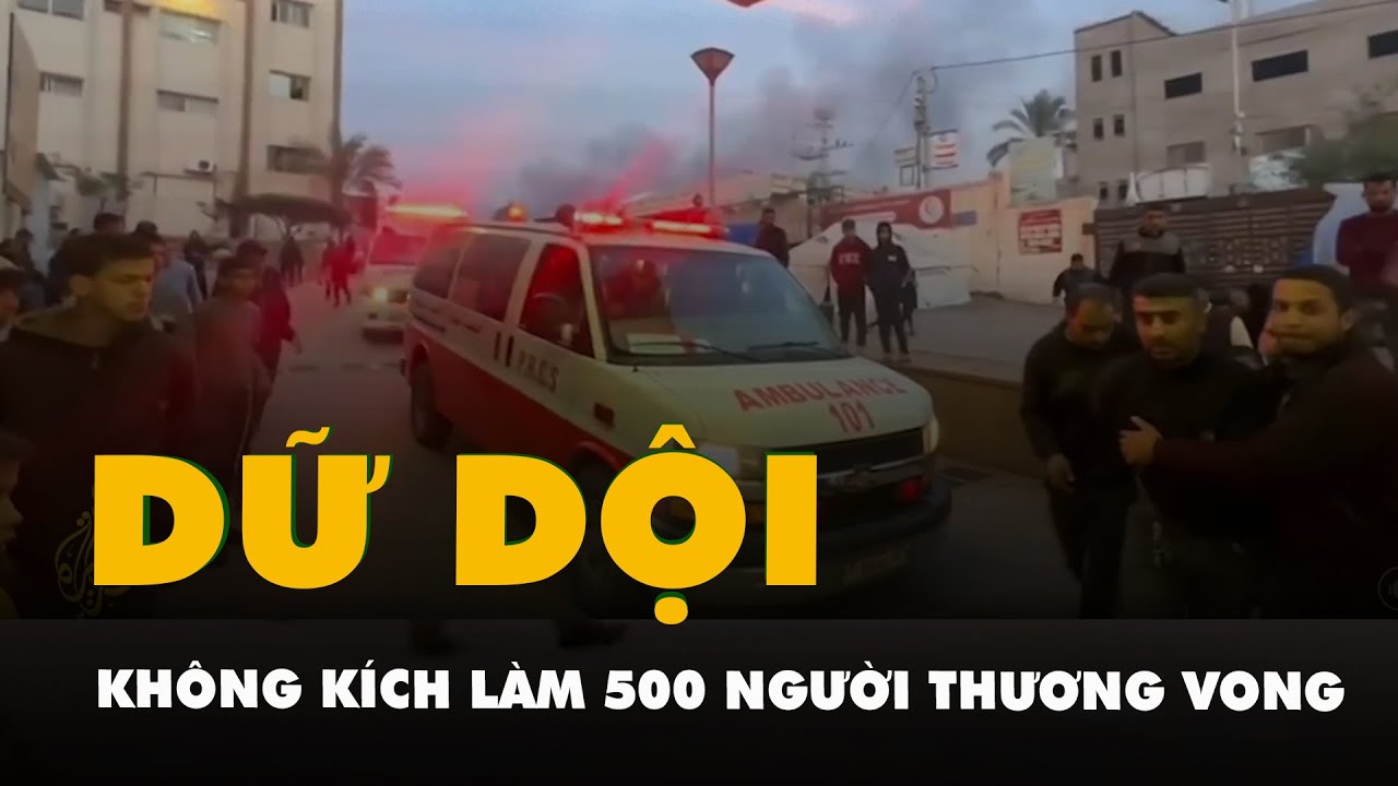 Không kích, pháo kích ồ ạt khiến 500 người thương vong ở Dải Gaza