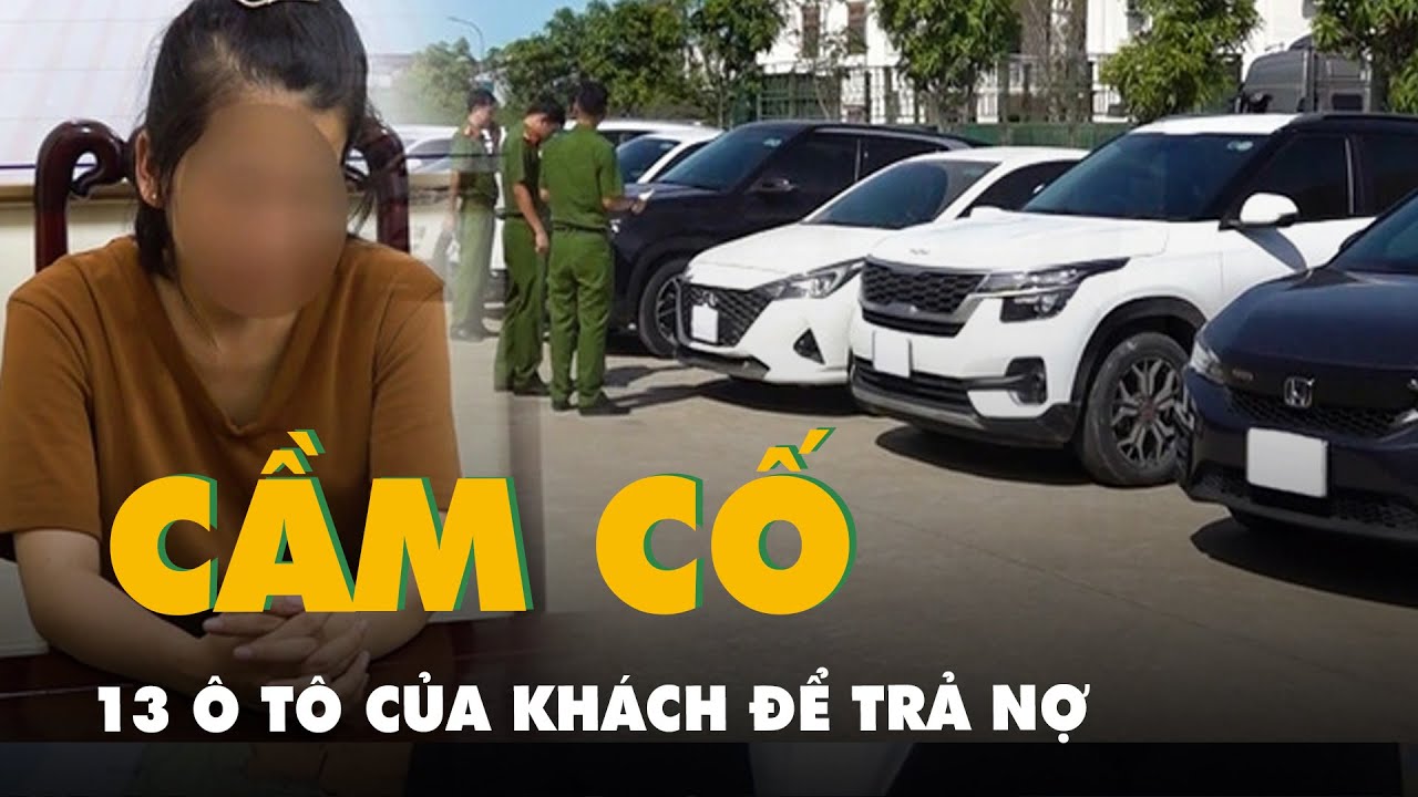 Đầu tư tiền ảo thua lỗ, một nhân viên nữ cầm cố 13 ô tô của khách lấy tiền trả nợ