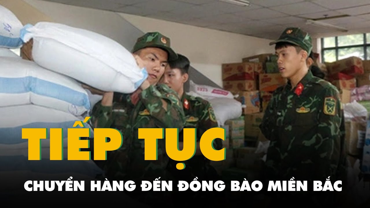 Thêm 80 tấn hàng ở TP.HCM tiếp tục chuyển đến đồng bào miền Bắc