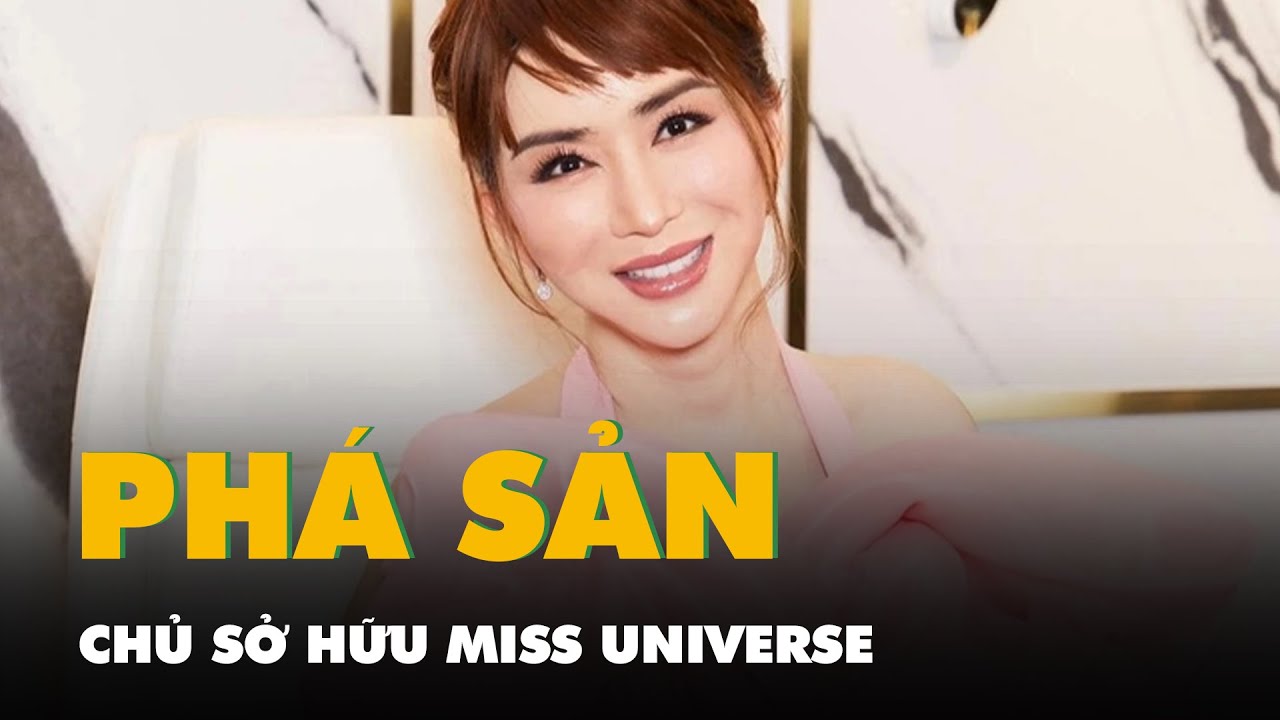 Chủ sở hữu Miss Universe nộp đơn xin phá sản