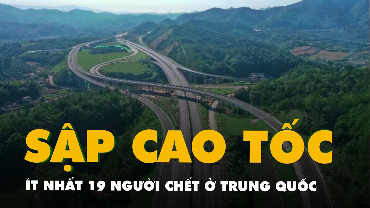 Cao tốc Trung Quốc sập, ít nhất 19 người chết