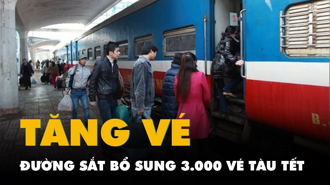 Tin tức sáng 27-12: Thêm 3.000 vé tàu Tết; Việt Nam thu hút hơn 36,6 tỉ USD đầu tư nước ngoài