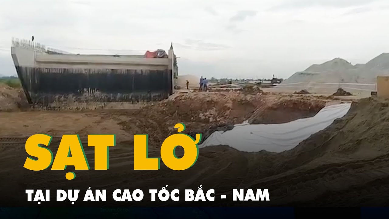 Sạt lở đất tại dự án cao tốc Bắc - Nam khiến 2 người thương vong