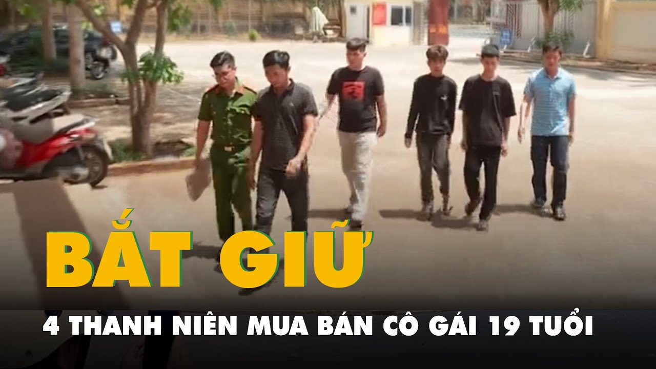 Bắt 4 thanh niên mua bán cô gái 19 tuổi phục vụ khách hát karaoke với giá 20 triệu đồng