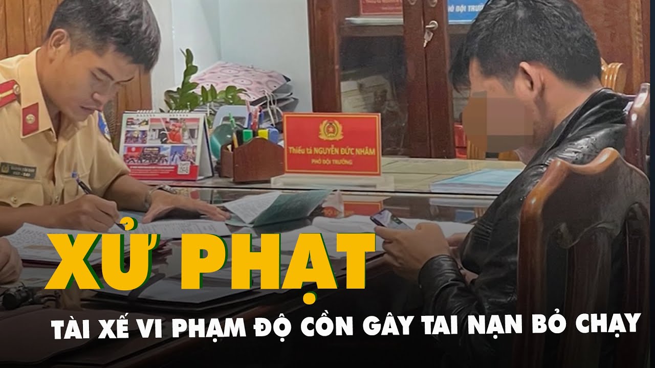 Tài xế vi phạm nồng độ cồn gây tai nạn rồi bỏ chạy bị phạt 35 triệu đồng