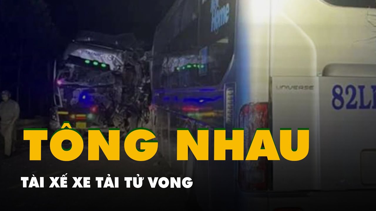 Xe khách và xe tải tông nhau trên đường Hồ Chí Minh, tài xế xe tải tử vong