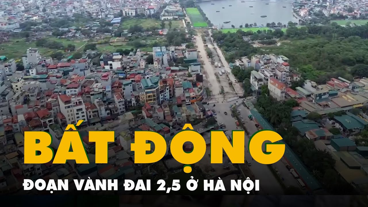 Đoạn vành đai 2,5 ở Hà Nội vẫn nằm bất động