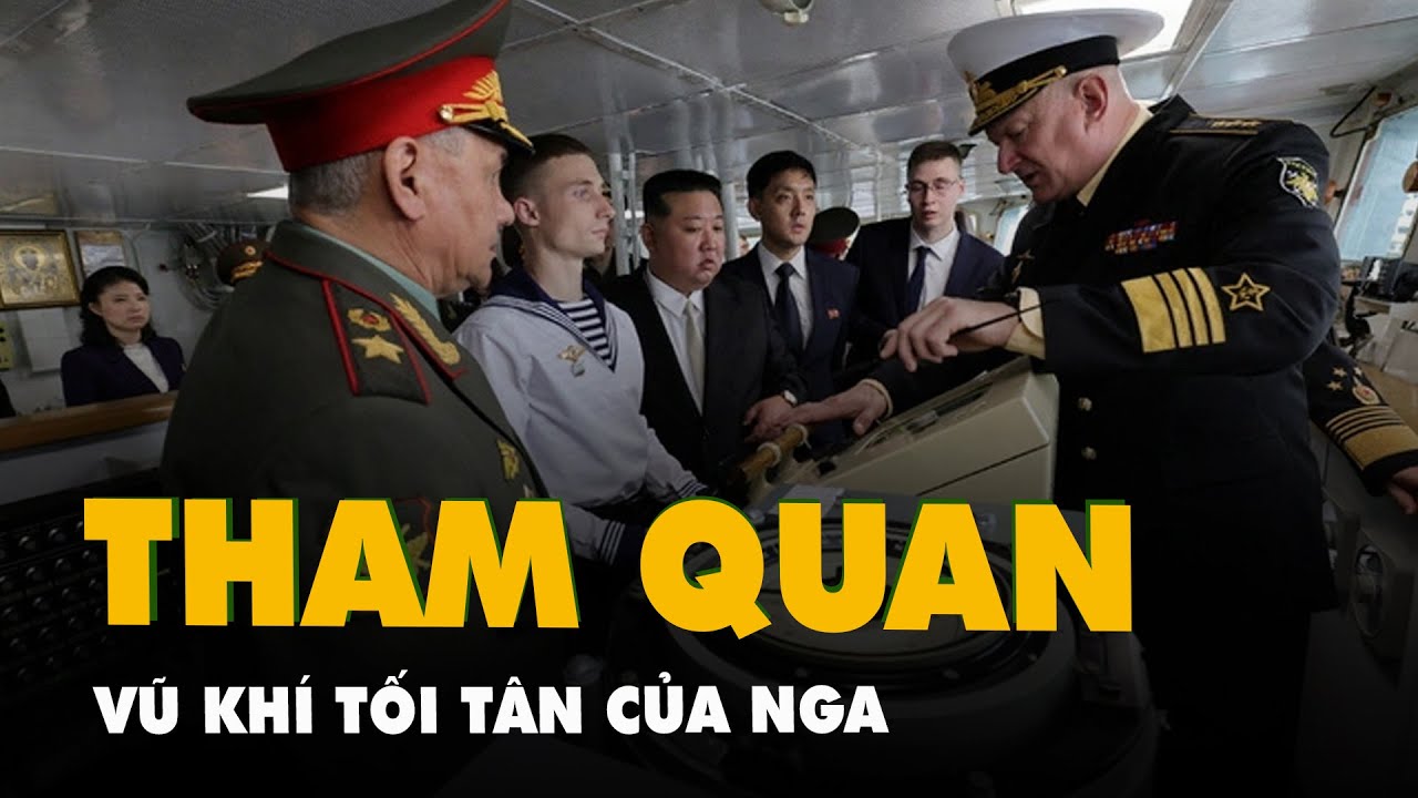 Lãnh đạo Triều Tiên Kim Jong Un tham quan các vũ khí tối tân của Nga