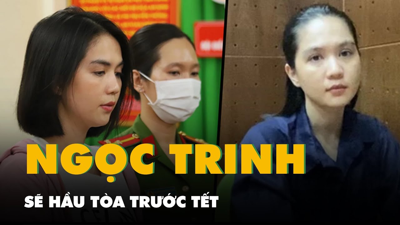 Người mẫu Ngọc Trinh sẽ hầu tòa trước Tết