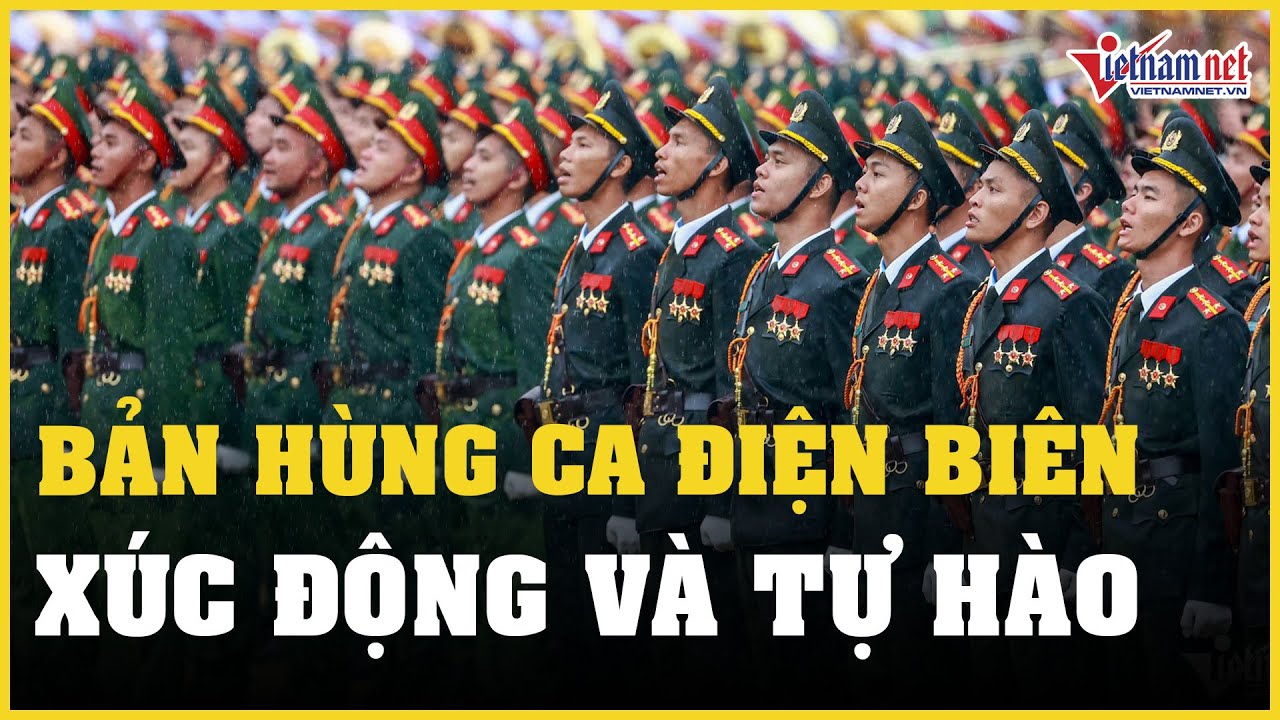 Bản hùng ca Điện Biên: Xúc động và tự hào