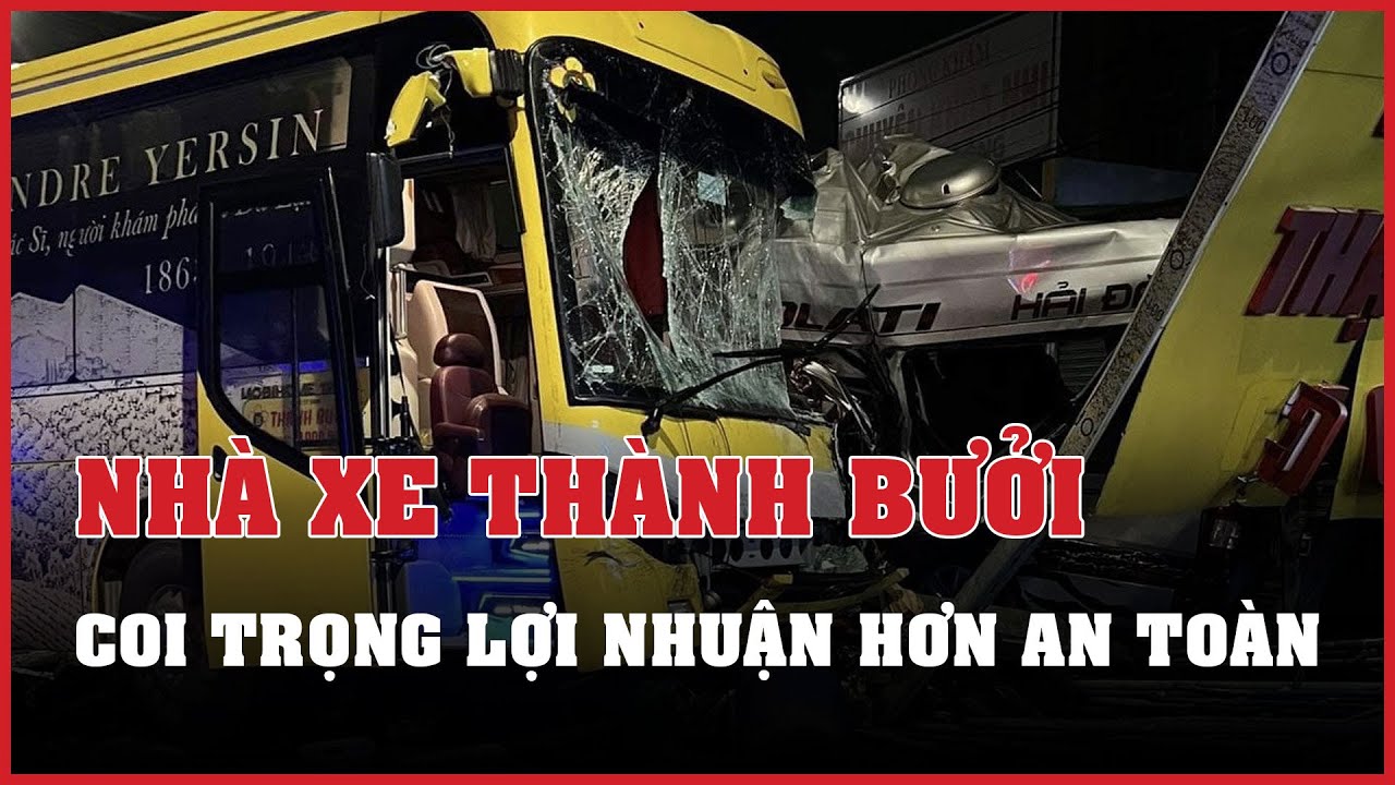 Vụ nhà xe Thành Bưởi: Doanh nghiệp coi trọng lợi nhuận hơn an toàn hành khách | Báo VietNamNet