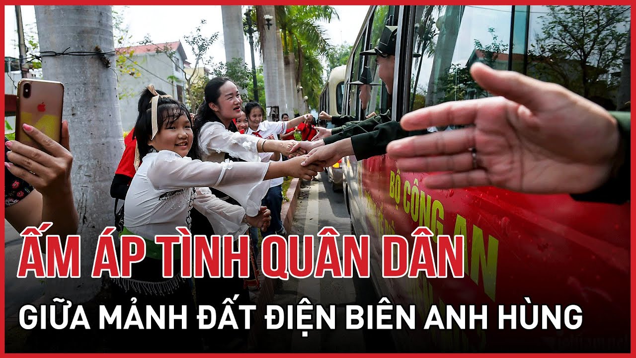 Ấm áp tình quân dân giữa mảnh đất Điện Biên anh hùng | Báo VietNamNet