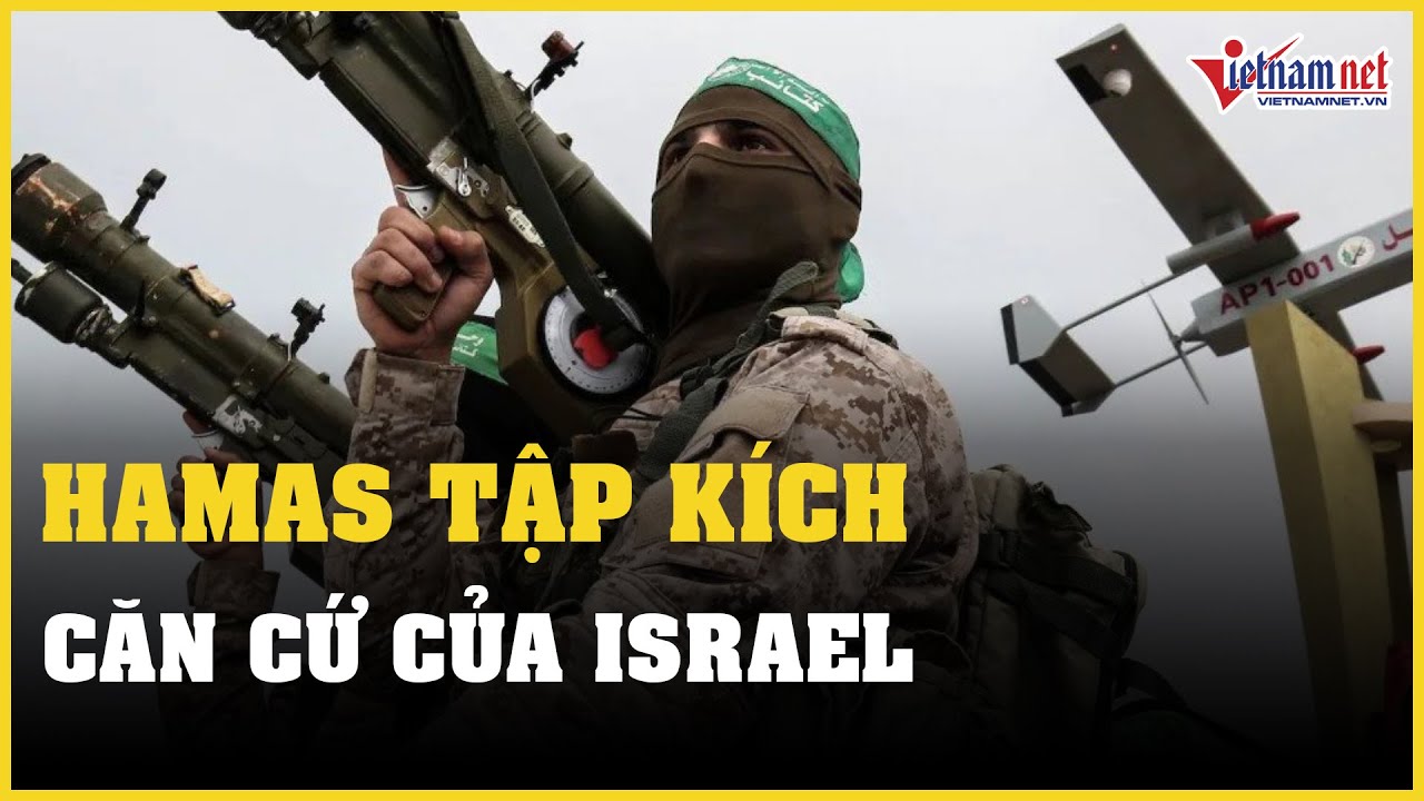 Tin tức thế giới 24h: Hamas tập kích căn cứ của Israel, thu giữ hàng loạt vũ khí | Báo VietNamNet