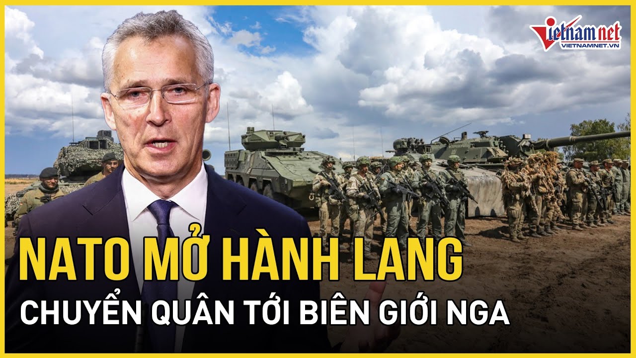 Ba quốc gia thuộc NATO thiết lập hành lang chuyển quân, vũ khí tới biên giới Nga